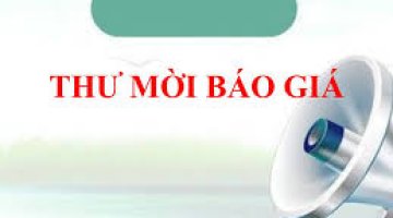 Thư mời báo giá cho gói  thầu mua sắm vật tư, dịch vụ sửa chữa máy vi tính, máy in